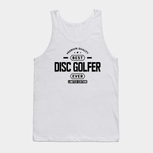 Disc Golfer - Best disc golfer ever Tank Top